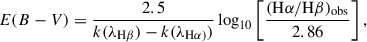 $$ \begin{aligned} E(B-V) = \dfrac{2.5}{k(\lambda _{\rm H\beta }) - k(\lambda _{\rm H\alpha )})} \, {\log }_{10} \left[\frac{(\mathrm{H}\alpha /\mathrm{H}\beta )_{\rm obs}}{2.86}\right], \end{aligned} $$