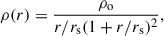 $$ \begin{aligned} \rho (r) = \frac{\rho _{\rm o}}{r/r_{\rm s}(1+r/r_{\rm s})^2}, \end{aligned} $$