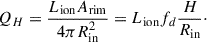 $$ \begin{aligned} Q_H = \frac{L_{\rm ion}A_{\rm rim}}{4\pi R_{\rm in}^2} = L_{\rm ion}f_d\frac{H}{R_{\rm in}}\cdot \end{aligned} $$