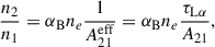 $$ \begin{aligned} \frac{n_2}{n_1} = \alpha _{\rm B}n_e\frac{1}{A^\mathrm{eff}_{21}} = \alpha _{\rm B}n_e\frac{\tau _{\rm L\alpha }}{A_{21}}, \end{aligned} $$