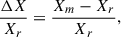 $$ \begin{aligned} \frac{\Delta X}{X_r}=\frac{X_m - X_r}{X_r}, \end{aligned} $$