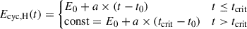 Mathematical equation: $$ \begin{aligned} E_{\rm cyc,H}(t) = \left\{ \begin{array}{ll} \!\!\!E_0 + a \times (t - t_0)&t \le t_{\mathrm{crit}}\\ \!\!\!\mathrm{const} = E_0 + a \times (t_{\mathrm{crit}} - t_0)&t > t_{\mathrm{crit}} \end{array}\right. \end{aligned} $$