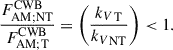 $$ \begin{aligned} \frac{F_{\rm AM;NT}^\mathrm{CWB}}{F_{\rm AM;T}^\mathrm{CWB}}=\left(\frac{{k_V}_{\rm T}}{{k_V}_{\rm NT}}\right) < 1. \end{aligned} $$