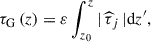 $$ \begin{aligned} \tau _{\rm G}\left(z\right) = \varepsilon \int _{z_0}^{z}\vert \,{\widehat{\tau }_{j}}\,\vert \mathrm{d}z^{\prime } ,\end{aligned} $$