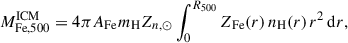 $$ \begin{aligned} M_{\mathrm{Fe,500} }^{\mathrm{ICM} } = 4 \pi A_{\mathrm{Fe} } m_{\mathrm{H} } Z_{n,\odot } \int _0^{R_{500}} Z_{\mathrm{Fe} }(r)\, n_{\mathrm{H} }(r)\, r^2\, \mathrm{d} r, \end{aligned} $$