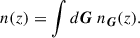 $$ \begin{aligned} n(z) = \int d\boldsymbol{G}\ n_{\boldsymbol{G}}(z). \end{aligned} $$
