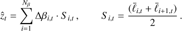 Mathematical equation: $\matrix{ {{{\hat z}_t} = \mathop \sum \limits_{i = 1}^{{N_\beta }} {\rm{\Delta }}{\beta _{i,t}} \cdot {S_{i,t}},} & {{S_{i,t}} = {{\left( {{{\bar \ell }_{i,t}} + {{\bar \ell }_{i + 1,t}}} \right)} \over 2}.} \cr } $