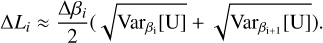 Mathematical equation: ${\rm{\Delta }}{L_i} \approx {{{\rm{\Delta }}{\beta _i}} \over 2}\left( {\sqrt {{\rm{Va}}{{\rm{r}}_{{\beta _i}}}[{\rm{U}}]} + \sqrt {{\rm{Va}}{{\rm{r}}_{{\beta _{i + 1}}}}[{\rm{U}}]} } \right).$
