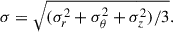 $$ \begin{aligned} \sigma = \sqrt{(\sigma _{r}^{2} + \sigma _{\theta }^{2} + \sigma _{z}^{2})/3}. \end{aligned} $$