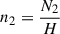 $$ \begin{aligned} n_2&= \frac{N_2}{H} \end{aligned} $$