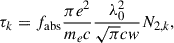 $$ \begin{aligned} \tau _k = f_{\rm {abs}} \frac{\pi e^2}{m_ec} \frac{\lambda _0^2}{\sqrt{\pi } c w} N_{2,k}, \end{aligned} $$