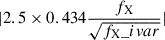$ |2.5\times0.434\frac{{f_{\mathrm{X}}}}{\sqrt{{f_{\mathrm{X}}\_ivar}}}| $