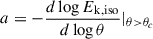 $ a=-\frac{d\log E_{\mathrm{k,iso}}}{d\log\theta}|_{\theta > \theta_c} $