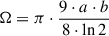 Mathematical equation: $$ \begin{aligned} \Omega = \pi \cdot \dfrac{9\cdot a\cdot b}{8\cdot \ln 2} \end{aligned} $$