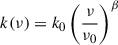 Mathematical equation: $$ \begin{aligned} k(\nu ) = k_0\left(\dfrac{\nu }{\nu _0}\right)^\beta \end{aligned} $$