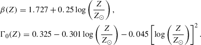$$ \begin{aligned}&\beta (Z) = 1.727+0.25\log \left(\frac{Z}{Z_\odot }\right),\\&\Gamma _0(Z) = 0.325-0.301\log \left(\frac{Z}{Z_\odot }\right) -0.045\left[\log \left(\frac{Z}{Z_\odot }\right)\right]^2. \end{aligned} $$