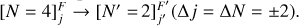 $\[[N=4]_{j}^{F} \rightarrow\left[N^{\prime}=\right. 2]_{j^{\prime}}^{F^{\prime}}(\Delta j=\Delta N= \pm 2)\]$