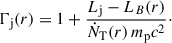 $$ \begin{aligned} \Gamma _\mathrm{j} (r) = 1+ \frac{L_\mathrm{j} -L_B(r)}{\dot{N}_\mathrm{T} (r)\,m_\mathrm{p} c^2}\cdot \end{aligned} $$