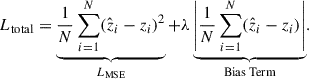 $$ \begin{aligned} L_{\text{total}} = \underbrace{\frac{1}{N} \sum _{i = 1}^{N} ( \hat{z}_{i} - z_{i} )^{2}}_{L_{\text{MSE}}} + \lambda \underbrace{\left| \frac{1}{N} \sum _{i = 1}^{N} (\hat{z}_{i} - z_{i}) \right|}_{\text{Bias} \text{ Term}}. \end{aligned} $$