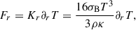 $$ \begin{aligned} F_r = K_r \partial _rT = \frac{16\sigma _{\rm B}T^3}{3\rho \kappa }\partial _r T, \end{aligned} $$