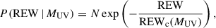 $$ \begin{aligned} P(\mathrm{REW}\,|\,M_{\rm UV}) = N \exp \left(-\frac{\mathrm{REW}}{\mathrm{REW}_{\rm c}(M_{\rm UV})}\right), \end{aligned} $$