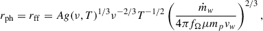 $$ \begin{aligned} r_\mathrm{ph} = r_\mathrm{ff} = A g(\nu , T)^{1/3} \nu ^{-2/3} T^{-1/2} \left( \frac{\dot{m}_w}{4\pi f_\Omega \mu m_p v_w} \right)^{2/3}, \end{aligned} $$