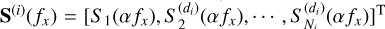 ${\bf S}^{(i)}( f_x)=[S_1(\alpha f_x),S^{(d_i)}_{2}(\alpha f_x),\cdots,S^{(d_i)}_{N_i}(\alpha f_x)]^{\rm T}$