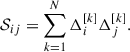 $$ \begin{aligned} \mathcal{S} _{ij}=\sum _{k = 1}^N \Delta _i^{[k]}\Delta _j^{[k]}. \end{aligned} $$
