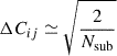 $ \Delta C_{ij}\simeq\sqrt{\frac{2}{N_{\mathrm{sub}}}} $