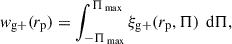 $$ \begin{aligned} w_\mathrm{g+} (r_\mathrm{p} ) = \int _{-\Pi _{\text{ max}}}^{\Pi _{\text{ max}}} \xi _\mathrm{g+} (r_\mathrm{p} , \Pi ) \,\text{ d}\Pi , \end{aligned} $$