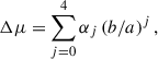 $$ \begin{aligned} \Delta \mu = \sum _{j = 0}^{4} \alpha _j \left(b/a\right)^j, \end{aligned} $$