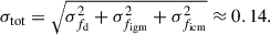 $$ \begin{aligned} \sigma _{\rm tot} = \sqrt{\sigma _{f_{\rm d}}^2 + \sigma _{f_{\rm igm}}^2 + \sigma _{f_{\rm icm}}^2} \approx 0.14. \end{aligned} $$