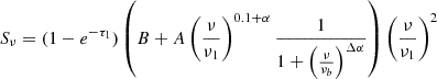$$ \begin{aligned} S_{\nu } = (1 - e^{-\tau _1}) \left( B + A \left( \frac{\nu }{\nu _1} \right)^{0.1 + \alpha } \frac{1}{1 + \left( \frac{\nu }{\nu _b} \right)^{\Delta \alpha }} \right) \left( \frac{\nu }{\nu _1} \right)^2 \end{aligned} $$