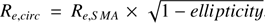 ${R_{e,cire}} = {R_{e,SMA}} \times \sqrt {1 - ellipticity} $