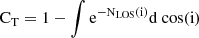 $ \mathrm{C}_{\mathrm{T}} = 1-\int \mathrm{e}^{-\mathrm{N}_{\mathrm{LOS}}(\mathrm{i})}\rm{d\ cos(i)} $