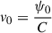 $ v_0 = \frac{\psi_0}{C} $
