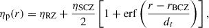 $$ \begin{aligned} \eta _{\rm p}(r) = \eta _{\rm RZ} + \frac{\eta _{\rm SCZ}}{2}\left[1 + \mathrm{erf} \left(\frac{r - r_{\rm BCZ}}{d_t}\right) \right] , \end{aligned} $$