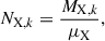 $$ \begin{aligned} N_{\mathrm{X,} k} = \frac{M_{\mathrm{X,} k}}{\mu _\mathrm{X} }, \end{aligned} $$