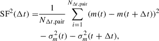 Mathematical equation: $$ \begin{aligned} \mathrm{{SF}}^2(\Delta t) =&\frac{1}{N_{\Delta t, \mathrm{{pair}}}} \sum _{i = 1}^{N_{\Delta t, \mathrm{{pair}}}} (m(t) - m(t+\Delta t))^2 \nonumber \\&- \sigma _m^2(t) - \sigma _m^2(t+\Delta t), \end{aligned} $$