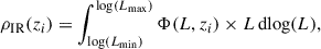 Mathematical equation: $$ \begin{aligned} \rho _{\rm IR}(z_i) = \int _{\mathrm{log}(L_{\rm min})}^{\mathrm{log}(L_{\rm max})}\Phi (L,z_i)\times L\,\mathrm{dlog}(L), \end{aligned} $$