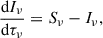 $$ \begin{aligned} \frac{\mathrm{d} I_{\nu }}{\mathrm{d} \tau _{\nu }} = S_{\nu } - I_{\nu }, \end{aligned} $$