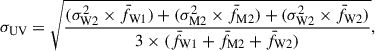 $$ \begin{aligned} \sigma _{\rm UV} = \sqrt{\frac{(\sigma _{\rm W2}^2\times \bar{f}_{\rm W1}) + (\sigma _{\rm M2}^2\times \bar{f}_{\rm M2}) + (\sigma _{\rm W2}^2\times \bar{f}_{\rm W2})}{3\times (\bar{f}_{\rm W1} + \bar{f}_{\rm M2} + \bar{f}_{\rm W2})}}, \end{aligned} $$