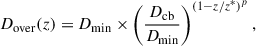 Mathematical equation: $$ \begin{aligned} D_{\rm over} (z) = D_{\rm min} \times \left(\frac{D_{\rm cb}}{D_{\rm min}} \right)^{(1-z/z^{*})^{p}} , \end{aligned} $$