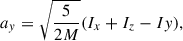$$ \begin{aligned} a_y = \sqrt{\frac{5}{2M}}(I_x+I_z-Iy), \end{aligned} $$