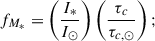 $$ \begin{aligned} f_{M_*}&= \left(\frac{I_*}{I_\odot }\right) \left(\frac{\tau _c}{\tau _{c, \odot }}\right); \end{aligned} $$