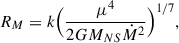 $$ \begin{aligned} R_M = k \Big ( \frac{\mu ^4}{2GM_{NS} \dot{M}^2} \Big )^{1/7}, \end{aligned} $$
