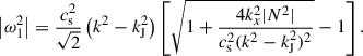 $$ \begin{aligned} \left|\omega ^2_1\right|=\frac{c_{\rm s}^2}{\sqrt{2}}\left(k^2-k_{\rm J}^2\right)\left[\sqrt{1+\frac{4k_x^2|N^2|}{c_{\rm s}^2(k^2-k_{\rm J}^2)^2}}-1\right]. \end{aligned} $$