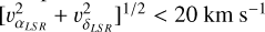 Mathematical equation: $[v_{\alpha_{LSR}}^2+v_{\delta_{LSR}}^2]^{1/2} < 20$