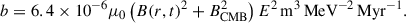 $$ \begin{aligned} b = 6.4\times 10^{-6} \mu _0 \left(B(r,t)^2 + B_{\rm CMB}^2\right) E^2\,\mathrm{m^3\,MeV^{-2}\,Myr^{-1}}. \end{aligned} $$