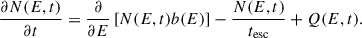$$ \begin{aligned} \frac{\partial N(E,t)}{\partial t} = \frac{\partial }{\partial E} \left[N(E,t) b(E)\right] - \frac{N(E,t)}{t_{\rm esc}} + Q(E,t). \end{aligned} $$